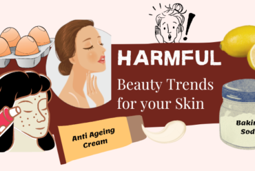 Which Beauty Trends are Harmful to Skin?